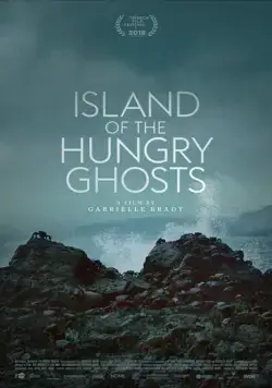Остров голодных призраков / Island of the Hungry Ghosts (2018) фильм скачать через торрет бесплатно в хорошем качестве