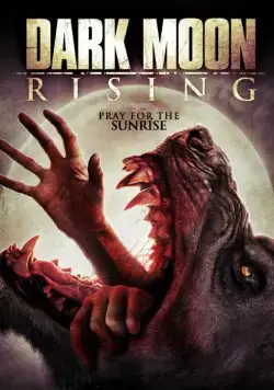 Восход тёмной луны / Dark Moon Rising (2015) фильм скачать через торрет бесплатно в хорошем качестве