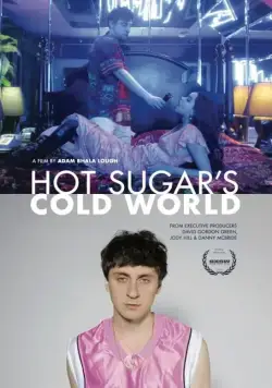Холодный мир Hot Sugar / Hot Sugar's Cold World (2015) фильм скачать через торрет бесплатно в хорошем качестве