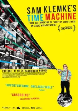 Машина времени Сэма Клемке / Sam Klemke's Time Machine (2015) фильм скачать через торрет бесплатно в хорошем качестве