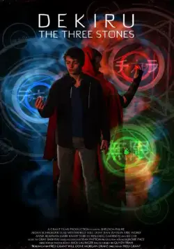 Декиру: Магические камни / Dekiru: The Three Stones (2017) фильм скачать через торрет бесплатно в хорошем качестве