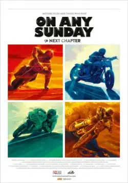 Каждое воскресенье: Следующая глава / On Any Sunday: The Next Chapter (2014) фильм скачать через торрет бесплатно в хорошем качестве