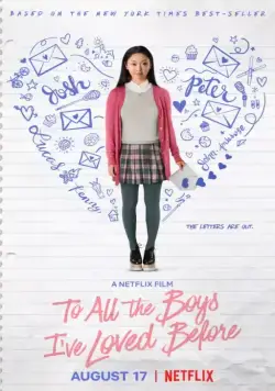 Всем парням, которых я любила раньше / To All the Boys I've Loved Before (2018) фильм скачать торрент файле бесплатно Скачать Всем парням, которых я любила раньше / To All the Boys I've Loved Before(2018) фильм с торрента бесплатно