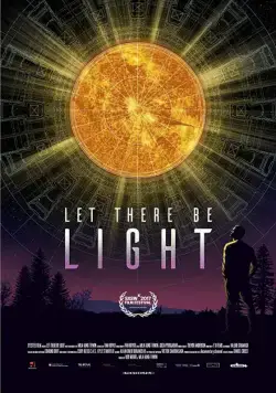 Да будет свет (документальный) / Let There Be Light (2017) фильм скачать через торрет бесплатно в хорошем качестве