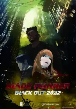 Бегущий по лезвию: Блэкаут 2022 / Blade Runner 2022: Black Out (2017) мультфильм скачать через торрет бесплатно в хорошем качестве