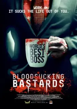 Кровососущие подонки / Bloodsucking Bastards (2015) фильм скачать через торрет бесплатно в хорошем качестве