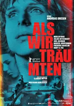 Когда мы мечтали / Als wir träumten (2015) фильм скачать через торрет бесплатно в хорошем качестве
