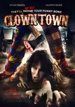 Город клоунов / ClownTown (2016) фильм скачать через торрет бесплатно в хорошем качестве
