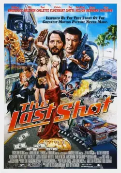 Последний кадр / The Last Shot (2004) фильм скачать через торрет бесплатно в хорошем качестве