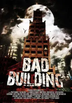 Плохое здание / Bad Building (2015) фильм скачать через торрет бесплатно в хорошем качестве