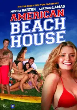 Пляжный отдых по-американски / American Beach House (2015) фильм скачать через торрет бесплатно в хорошем качестве