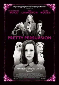 Дьявол во плоти / Pretty Persuasion (2005) фильм скачать через торрет бесплатно в хорошем качестве
