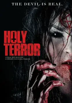 Святой ужас / Holy Terror (2017) фильм скачать через торрет бесплатно в хорошем качестве
