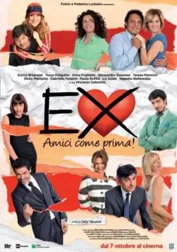 Бывшие: Лучшие друзья! / Ex - Amici come prima! (2011) фильм скачать через торрет бесплатно в хорошем качестве