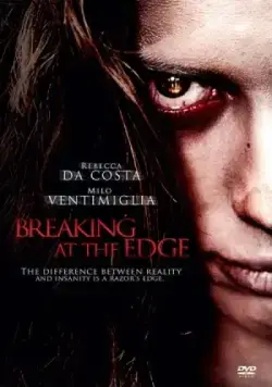 На грани безумия / Breaking at the Edge (2013) фильм скачать через торрет бесплатно в хорошем качестве