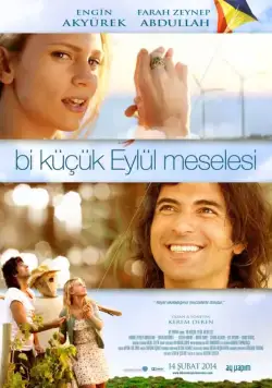Маленькая проблема Эйлюль / Bi Küçük Eylül Meselesi (2014) фильм скачать через торрет бесплатно в хорошем качестве