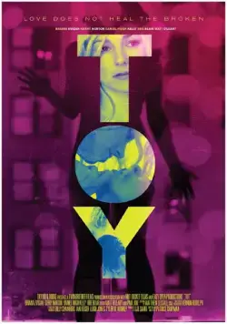 Игрушка / ToY (2016) фильм скачать через торрет бесплатно в хорошем качестве