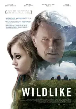 Дикость / Wildlike (2014) фильм скачать через торрет бесплатно в хорошем качестве