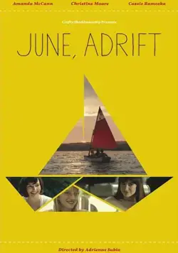 Дрейфующий «Июнь» / June, Adrift (2014) фильм скачать через торрет бесплатно в хорошем качестве