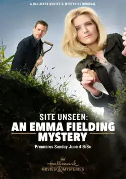 Расследования Эммы Филдинг: Невидимая сторона / Site Unseen: An Emma Fielding Mystery (2017) фильм скачать через торрет бесплатно в хорошем качестве