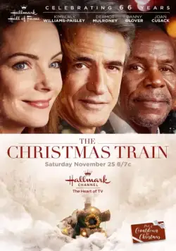 Рождественский поезд / The Christmas Train (2017) фильм скачать через торрет бесплатно в хорошем качестве