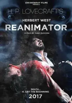 Герберт Уэст: Реаниматор / Herbert West: Re-Animator (2017) фильм скачать через торрет бесплатно в хорошем качестве