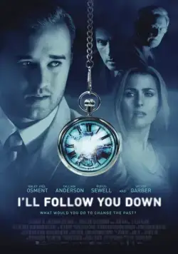 Я последую за тобой / I'll Follow You Down (2013) фильм скачать через торрет бесплатно в хорошем качестве