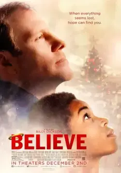 Я верю / Believe (2016) фильм скачать через торрет бесплатно в хорошем качестве