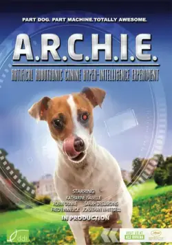Арчи / A.R.C.H.I.E. (2016) фильм скачать через торрет бесплатно в хорошем качестве