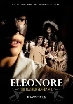 Элеонора, таинственная мстительница / Eléonore, l'intrépide (2012) фильм скачать через торрет бесплатно в хорошем качестве