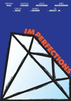 Недостатки / Imperfections (2016) фильм скачать через торрет бесплатно в хорошем качестве