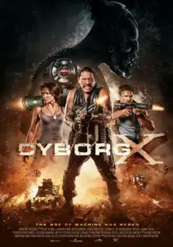 Киборг X / Cyborg X (2016) фильм скачать через торрет бесплатно в хорошем качестве