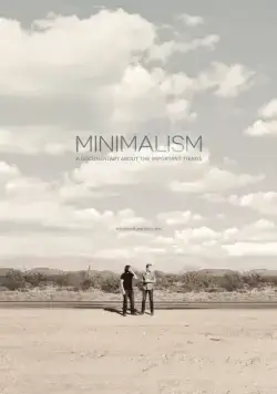 Минимализм. Документальный фильм о важных вещах / Minimalism: A Documentary About the Important Things (2015) фильм скачать через торрет бесплатно в хорошем качестве