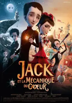 Джек и механическое сердце / Jack et la mécanique du coeur (2013) мультфильм скачать через торрет бесплатно в хорошем качестве