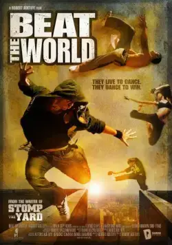 Зажги этот мир / Beat the World (2011) фильм скачать через торрет бесплатно в хорошем качестве