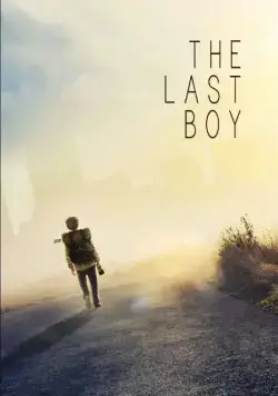 Последний мальчик / The Last Boy (2019) фильм скачать через торрет бесплатно в хорошем качестве