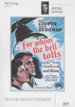 По ком звонит колокол / For Whom the Bell Tolls (1943) фильм скачать через торрет бесплатно в хорошем качестве
