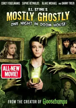 Небольшое привидение: Одна ночь в проклятом доме / Mostly Ghostly: One Night in Doom House (2016) фильм скачать через торрет бесплатно в хорошем качестве