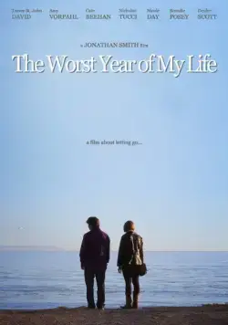 Худший год в моей жизни / The Worst Year of My Life (2015) фильм скачать через торрет бесплатно в хорошем качестве
