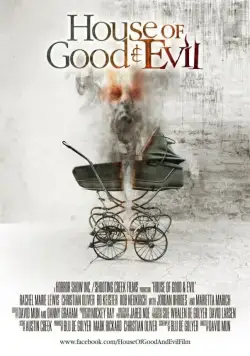 Дом добра и зла / House of Good and Evil (2013) фильм скачать через торрет бесплатно в хорошем качестве