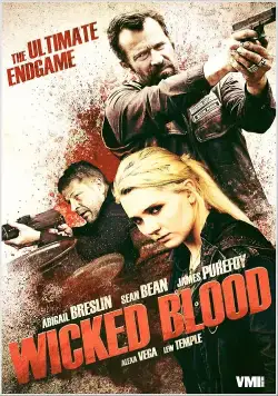 Злая кровь / Wicked Blood (2014) фильм скачать через торрет бесплатно в хорошем качестве