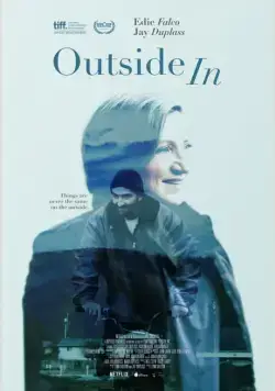 Наизнанку / Outside In (2017) фильм скачать через торрет бесплатно в хорошем качестве