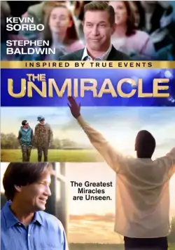 Невиданное чудо / The UnMiracle (2017) фильм скачать через торрет бесплатно в хорошем качестве