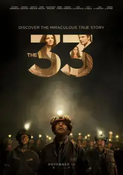 Тридцать три / The 33 (2015) фильм скачать через торрет бесплатно в хорошем качестве