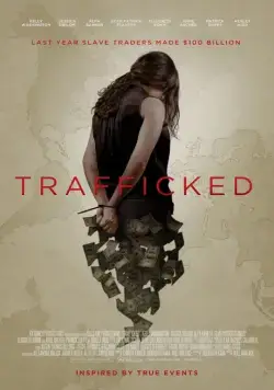 Похищены и проданы / Trafficked (2017) фильм скачать через торрет бесплатно в хорошем качестве