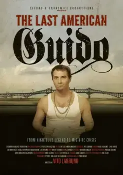 Последний итальянский гопник Америки / The Last American Guido (2014) фильм скачать через торрет бесплатно в хорошем качестве