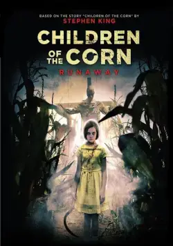 Дети кукурузы: Беглянка / Children of the Corn: Runaway (2018) фильм скачать через торрет бесплатно в хорошем качестве