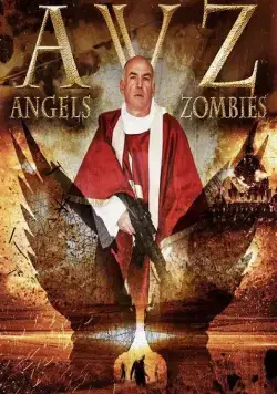 Ангелы против зомби / Angels VS. Zombies (2018) фильм скачать через торрет бесплатно в хорошем качестве