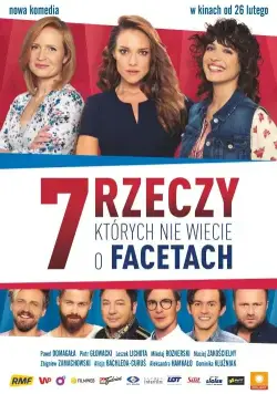 7 вещей, которые вы не знали о мужчинах / 7 rzeczy, których nie wiecie o facetach (2016) фильм скачать через торрет бесплатно в хорошем качестве