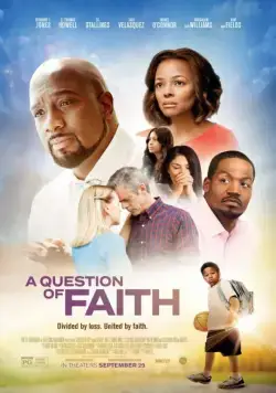 Вопрос веры / A Question of Faith (2017) фильм скачать через торрет бесплатно в хорошем качестве